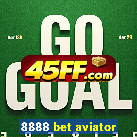 8888 bet aviator